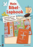 Mein Bibel-Lapbook - Kopiervorlagen zum Schneiden, Falten und Weitergestalten