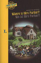 Where is Mrs Parker? - Wo ist Mrs Parker?