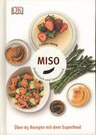 Miso - Probiotisch und immunstark - Über 65 Rezepte mit dem Superfood