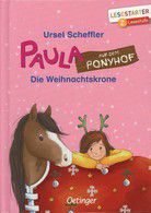 Die Weihnachtskrone - Paula auf dem Ponyhof