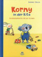 Korny in der Kita - Bildergeschichten für die Kleinen