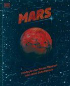 Mars - Entdecke den Roten Planeten und seine Geheimnisse