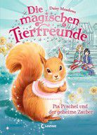 Pia Puschel und der geheime Zauber - Die magischen Tierfreunde (Bd. 5)