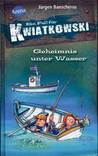 Geheimnis unter Wasser - Ein Fall für Kwiatkowski (Bd. 29)