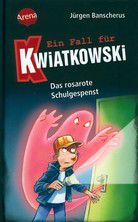 Das rosarote Schulgespenst - Ein Fall für Kwiatkowski (Bd. 15)