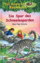 Die Spur des Schneeleoparden - Das magische Baumhaus Bd. 60