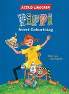 Pippi feiert Geburtstag - Kunterbuntes Bilderbuch zu Pippis 75. Geburtstag