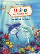 Die heimliche Reise - Hainer der kleine Hai (Bd. 1)