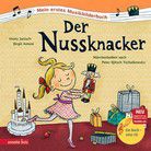 Der Nussknacker - Mein erstes Musikbilderbuch mit CD