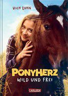 Wild und frei - Ponyherz (Bd. 1)