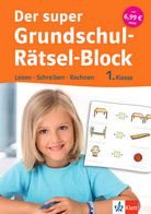 Der super Grundschul-Rätsel-Block - Lesen-Schreiben-Rechnen 1. Klasse