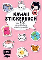 Kawaii Stickerbuch - Über 600 zuckersüße Tiere, Maskottchen und Co.