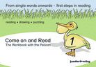 Come on and Read 1 - The Workbook with the Pelican