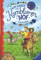 Kühe im Galopp - Wir Kinder vom Kornblumenhof (Bd. 3)