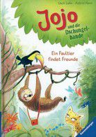 Ein Faultier findet Freunde - Jojo und die Dschungelbande (Bd. 1)