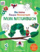 Mein Naturbuch - Die kleine Raupe Nimmersatt
