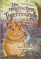Henni Hamster und der Verwechslungszauber - Die magischen Tierfreunde (Bd. 9)