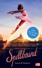 Spellbound – Verzaubert in Paris - Das Buch zur TV-Serie