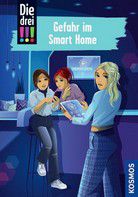 Gefahr im Smart Home - Die drei !!! (Bd. 104)