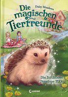 Die furchtlose Penelope Piks - Die magischen Tierfreunde (Bd. 6)