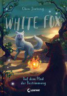 Auf dem Pfad der Bestimmung - White Fox (Bd. 3)