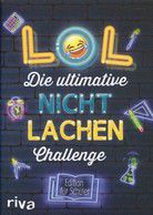 LOL – Die ultimative Nicht-lachen-Challenge – Edition für Schüler