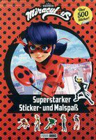 Superstarker Sticker- und Malspaß - Miraculous