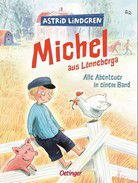 Michel aus Lönneberga - Alle Abenteuer in einem Band