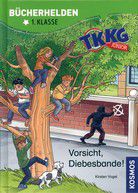 Vorsicht, Diebesbande! - TKKG Junior - Bücherhelden 1. Klasse