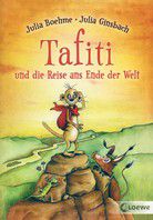Tafiti und die Reise ans Ende der Welt (kartonierte Ausgabe)