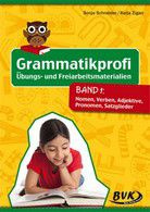Grammatikprofi Band 1: Nomen, Verben, Adjektive, Pronomen, Satzglieder
