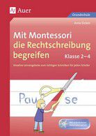 Mit Montessori die Rechtschreibung begreifen - Klasse 2-4