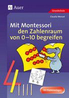 Mit Montessori den Zahlenraum von 0-10 begreifen