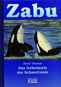 Zabu Bd. 3 - Das Geheimnis der Schwertwale