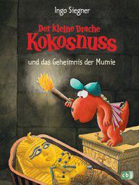 Der kleine Drache Kokosnuss und das Geheimnis der Mumie (Bd. 13)