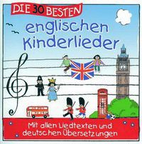 CD - Die 30 besten englischen Kinderlieder - mit Textheft