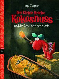 Der kleine Drache Kokosnuss und das Geheimnis der Mumie (Bd. 13)