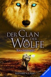 Knochenmagier - Der Clan der Wölfe (Bd. 5)