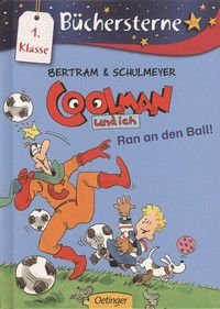 Ran an den Ball! - Coolman und ich (Bd. 4)