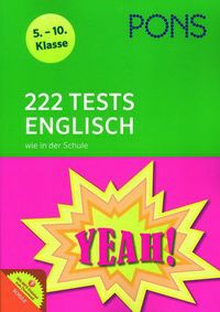 222 Tests Englisch wie in der Schule 5.-10. Klasse