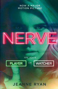 Nerve - Are you a Player or Watcher?
