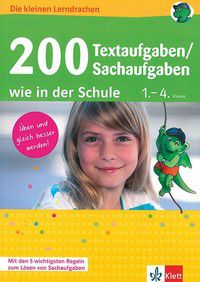 200 Textaufgaben/Sachaufgaben wie in der Schule 1. - 4. Klasse