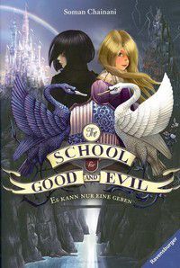 The School for Good and Evil - Es kann nur eine geben - Bd. 1