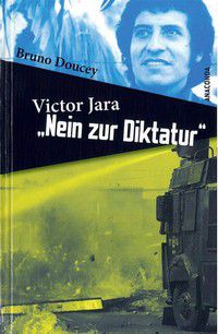 Victor Jara - Nein zur Diktatur