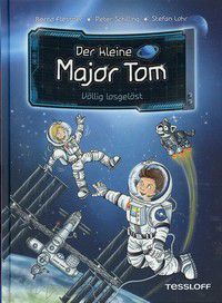 Völlig losgelöst - Der kleine Major Tom (Bd. 1)