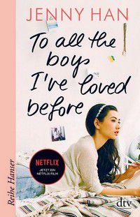 To all the boys Iove loved before