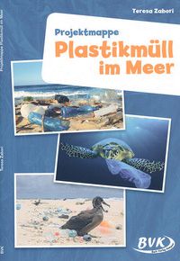 Projektmappe: Plastikmüll im Meer