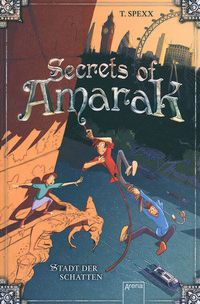 Stadt der Schatten - Secrets of Amarak (Bd. 2)