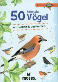 50 heimische Vögel - entdecken & bestimmen