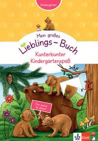 Kunterbunter Kindergartenspaß - Mein großes Lieblings-Buch